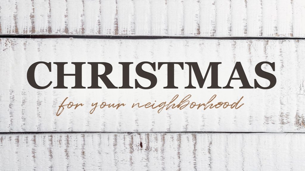Christmas For Your Neighborhood