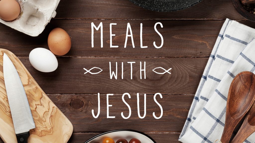 Meals With Jesus